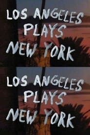 Los Angeles Plays New York series tv