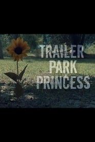 Trailer Park Princess series tv
