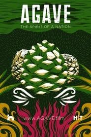 Agave: The Spirit of a Nation series tv