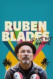 Ruben Blades Is Not My Name series tv
