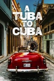 Affiche de A Tuba To Cuba