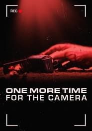 One More Time for the Camera series tv