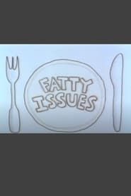 Fatty Issues series tv