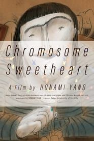 Chromosome Sweetheart series tv