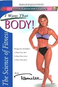 The Science of Fitness with Tamilee - I Want That Body! series tv
