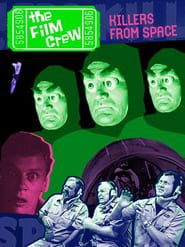 The Film Crew: Killers from Space series tv