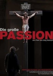 Die große Passion series tv