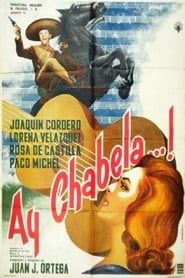 Ay Chabela...! (1961)