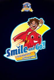 Gli Smile and Go e il braciere bifuoco 2007 streaming