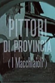 Pittori di provincia (I Macchiaioli) series tv
