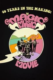 40 Years in the Making: The Magic Music Movie series tv