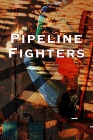Pipeline Fighters series tv