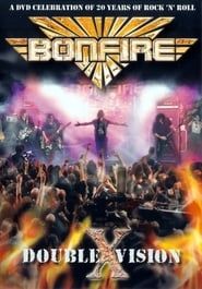 Bonfire : Double Vision series tv