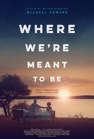 Where We're Meant to Be series tv