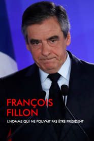 François Fillon, l'homme qui ne pouvait pas être président series tv
