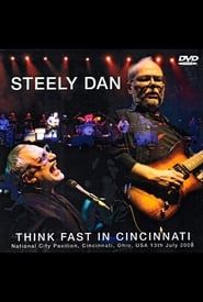Steely Dan: Think Fast in Cincinnati-hd