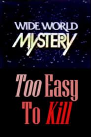 watch Too Easy to Kill