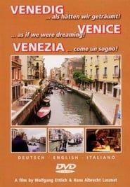 Venedig - als hätten wir geträumt 