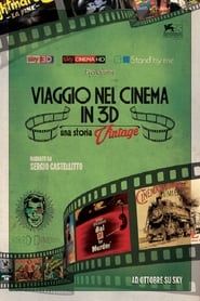 watch Viaggio nel cinema in 3D: Una storia vintage