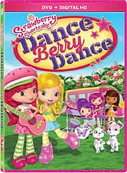 Strawberry Shortcake: Dance Berry Dance series tv