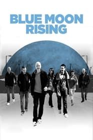 Blue Moon Rising series tv