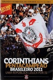 Image Corinthians Pentacampeão Brasileiro 2011 – Uma República Louca por Ti