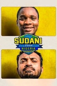 Sudani from Nigeria 2018 streaming
