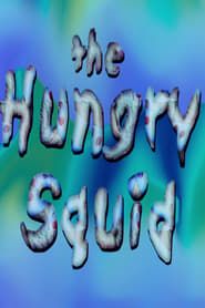 The Hungry Squid series tv