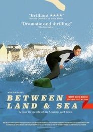 Between Land and Sea: A Year in the Life of an Atlantic Surf Town (2018)