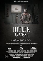 Hitler Lives! 2017 streaming