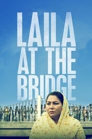 Laila at the Bridge series tv