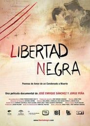 Libertad negra 2016 streaming