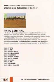 Parc Central 2006 streaming