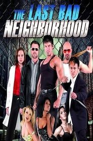 The Last Bad Neighborhood series tv