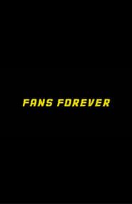 Fans Forever series tv