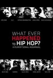Image What Ever Happened to Hip Hop?