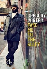 Gregory Porter: Take me to the alley series tv