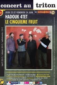 Image Hadouk Quartet: Le cinquième fruit, Live at Le Triton
