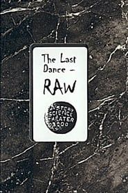 The Last Dance: RAW series tv