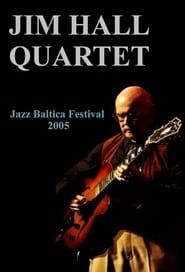 Jim Hall Quartet: Live at Jazzbaltica 2005-hd