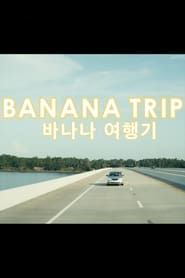 Banana Trip series tv