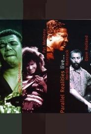 Jack DeJohnette, Pat Metheny, Herbie Hancock, Dave Holland: Parallel Realities Live... (Live at Mellon Jazz Festival) (1990)