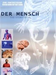 Der Mensch - The Story of Us series tv