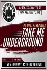 PROGRESS Chapter 63: Take Me Underground series tv