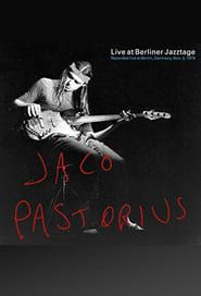 Jaco Pastorius: Live At Berliner Jazztage series tv