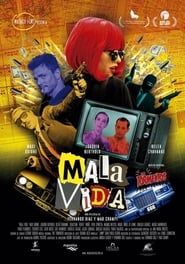 watch Mala vida