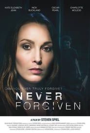Never Forgiven 2015 streaming