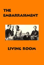 The Embarrassment: Living Room series tv