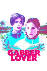 Gabber Lover 2016 streaming