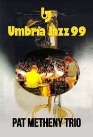 Pat Metheny Trio: Live At Umbria Jazz Festival series tv